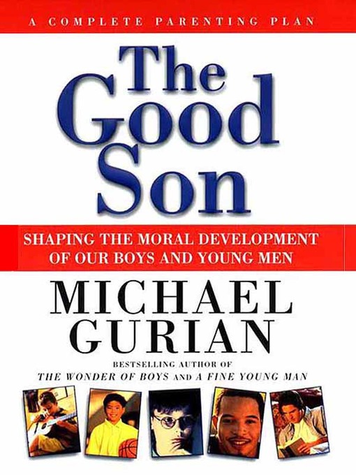 Title details for The Good Son by Michael Gurian - Available